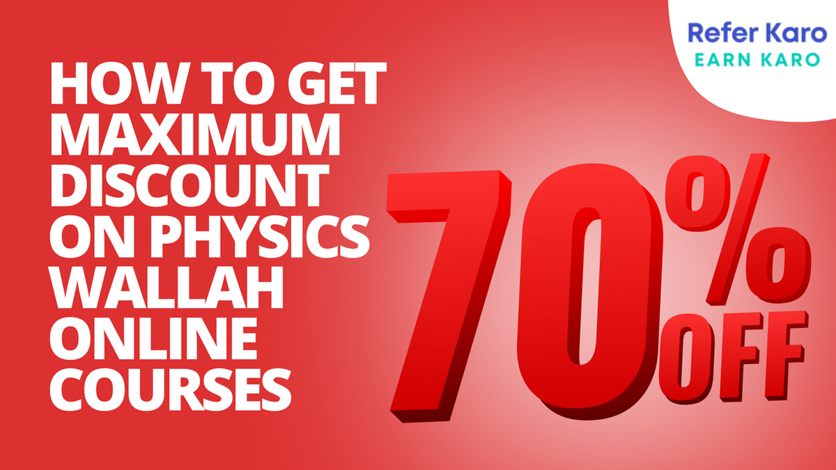 Get Maximum Discount on Physics Wallah Online Courses
