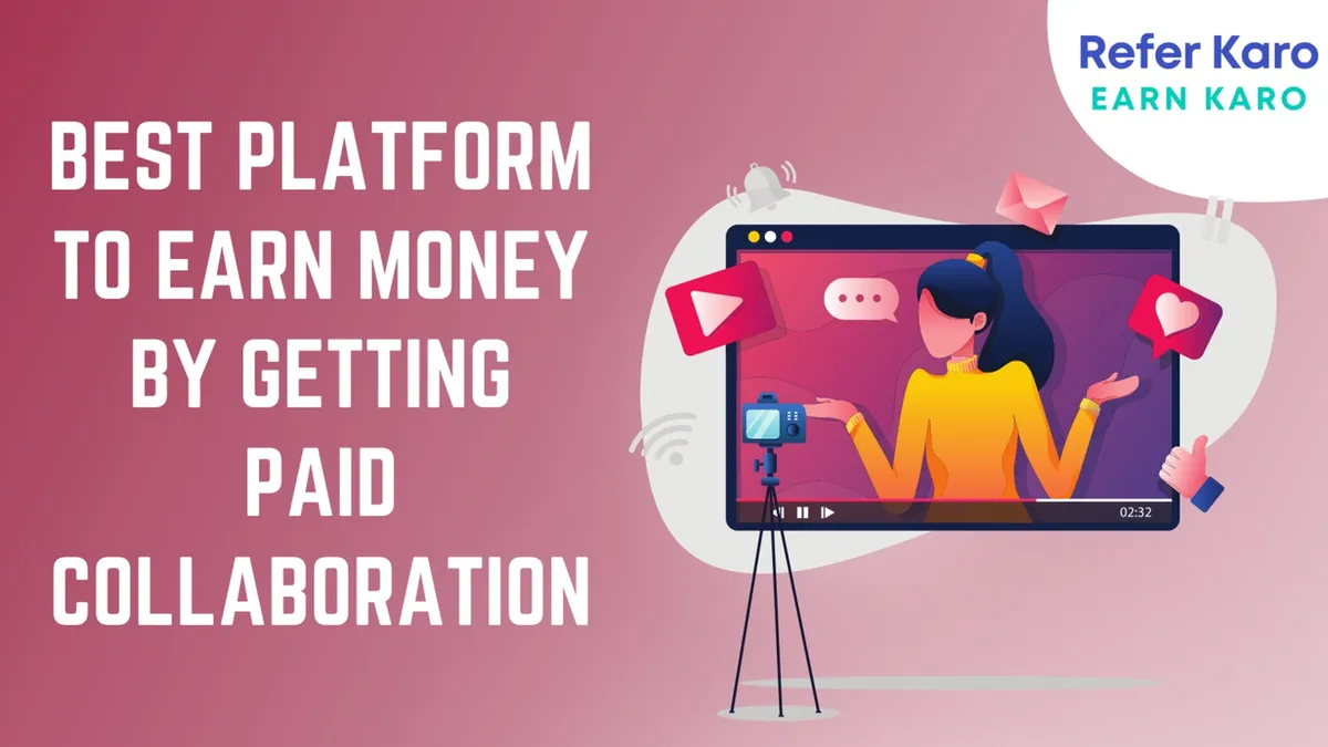 Best Platform to Earn Money by Getting Paid Collaboration in India