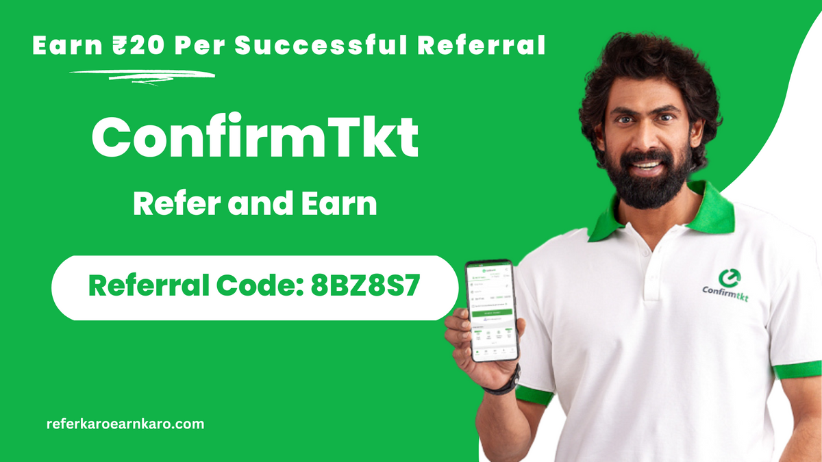 ConfirmTkt Referral Code - 8BZ8S7
