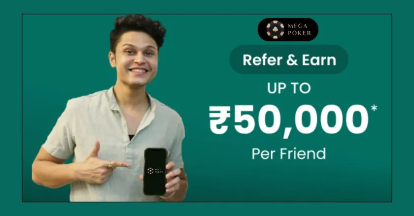 Mega Poker Refer and Earn Program