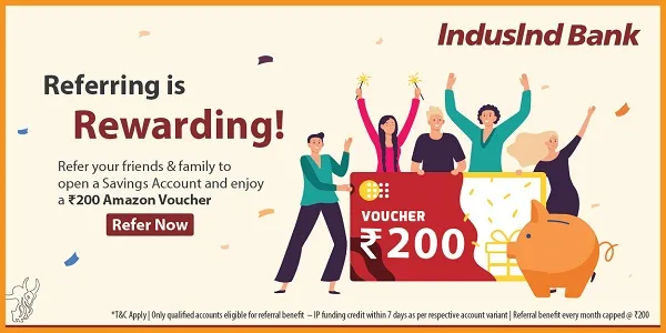 IndusInd Bank Refer and Earn - 200 Rs Amazon Voucher