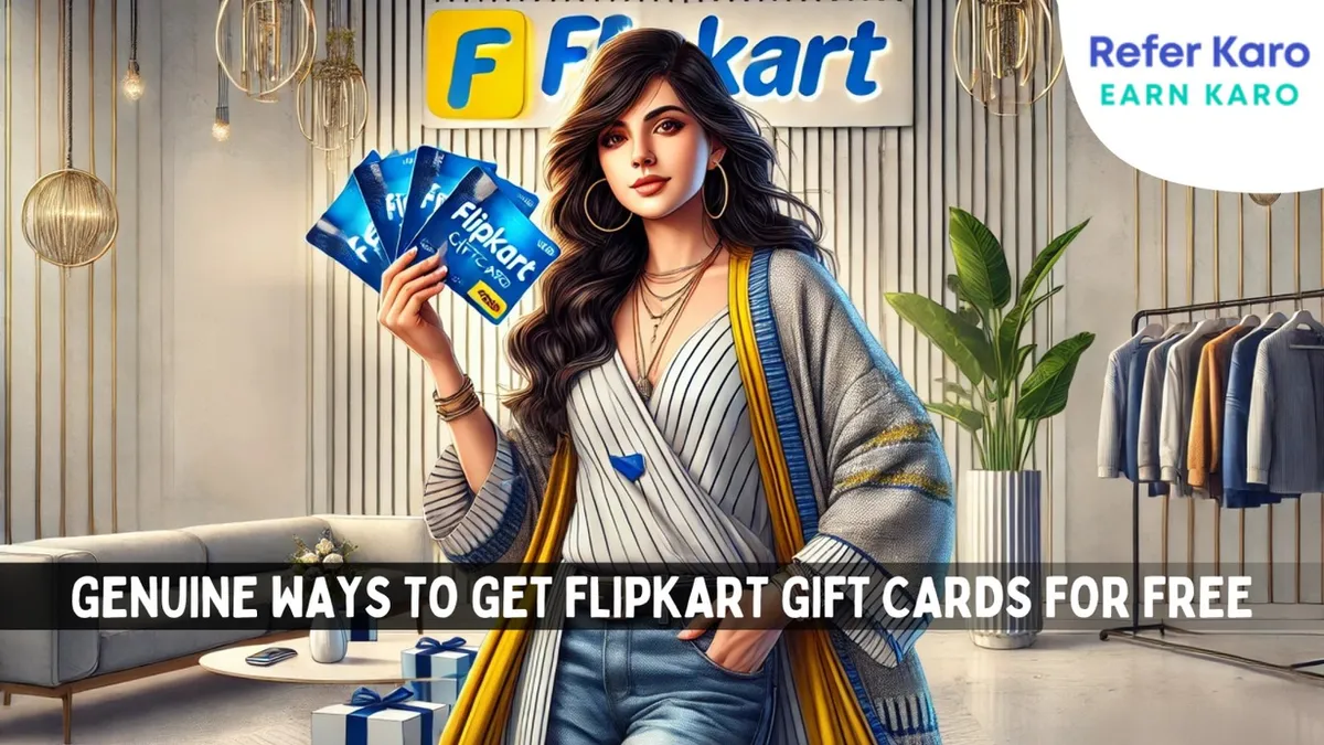 Top Genuine Ways to Get Flipkart Gift Cards for Free in 2025